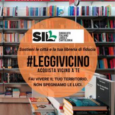 #leggivicino, Sil-Confesercenti dà il via alla campagna di sensibilizzazione a sostegno delle librerie dei territori. Esponila nella tua vetrina e inseriscila nei tuoi canali social