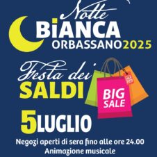 A Orbassano sabato 5 luglio la notte bianca dei saldi: negozi aperti fino alle 24, animazione musicale, operatori dell’ingegno creativo. Organizza Confesercenti